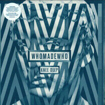 Whomadewho - Knee Deep -Download-