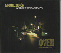 Zenon, Miguel & the Rhyth - Oye!!! Live In Puerto..