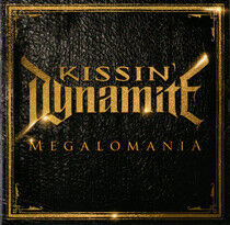 Kissin' Dynamite - Megalomania