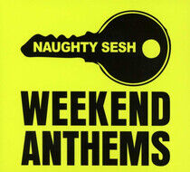 V/A - Naughty Sesh - Weekend..