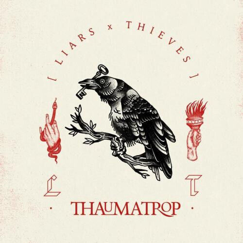Liars & Thieves - Thaumatrop