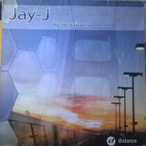 Jay J - Reflections