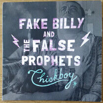 Fake Billy & the False Pr - Chickboy