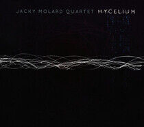 Molard, Jacky -Quartet- - Mycelium