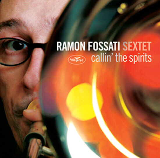 Fossati, Ramon -Sextet- - Callin\' the Spirits