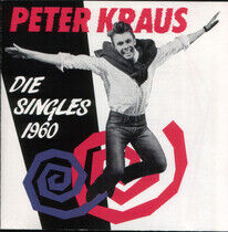 Kraus, Peter - Die Singles 1960