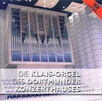 Buttmann, Bernhard - Die Klais-Orgel Des Dortm