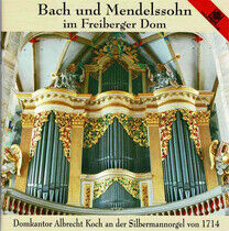 Koch, Albrecht - Bach & Mendelssohn..