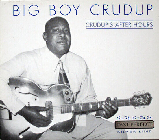 Crudup Big Boy - Crudup\'s After Hours