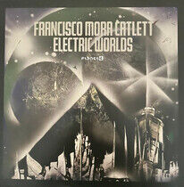 Mora-Catlett, Francisco - Electric Worlds