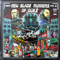 New Blade Runners of Dub - New Blade Runners.. -Hq-