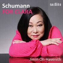 Oh-Havenith, Jimin - R. Schumann: For Clara..