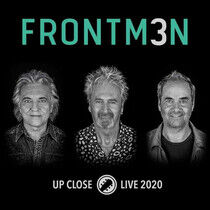 Frontm3n - Up Close - Live.. -Live-