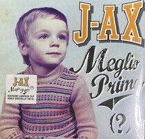 J-Ax - Meglio Prima(?)