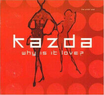 Kazda, Jan - Why is It Love