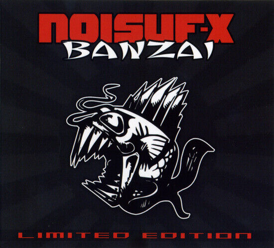 Noisuf-X - Banzai