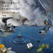 Frogbelly & Symphony - Blue Bright Ow Sleep