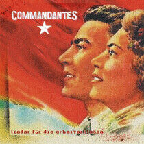 Die Commandantes - Lieder Fur Die Arbeitskla