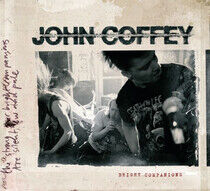 John Coffey - Bright Companions -Ltd-