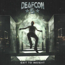 Deafcon5 - Exit To Insight