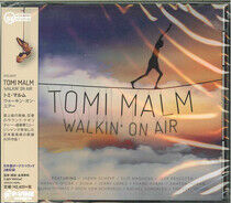 Malm, Tomi - Walkin' On Air -Bonus Tr-