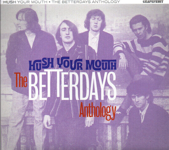 Betterdays - Hush Your Mouth