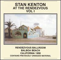 Kenton, Stan - At the Rendezvous Vol.1