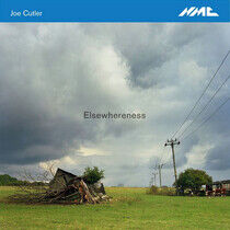 Workers Union Ensemble - Joe Cutler: Elsewhereness