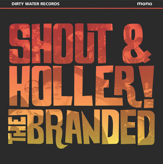 Branded - Shout and Holler