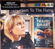 Keeley - Drawn To the Flame