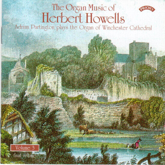 Howells, H. - Complete Organ Music V.3