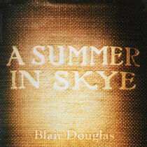 Douglas, Blair - A Summer In Skye