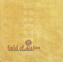 Foul Play Productions - Field of Action