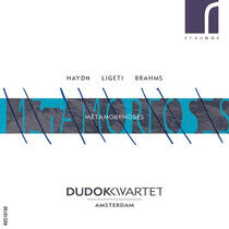 Dudok Quartet Amsterdam - Metamorphoses