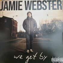 Webster, Jamie - We Get By -Coloured-