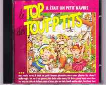 Le Top Des Tout P'tits - Il Etait Un Petit...