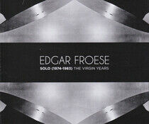 Froese, Edgar - Solo (1974-1983) the..