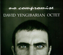 Yenggibarian, David -Octe - No Compromise