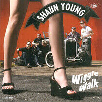 Young, Shaun - Wiggle Walk