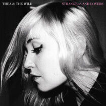 Thea & the Wild - Strangers & Lovers