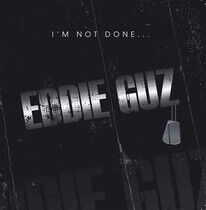 Guz, Eddie - I'm Not Done