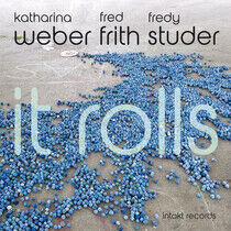 Weber/Frith/Studer - It Rolls