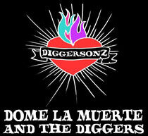 Dome La Muerte & the Digg - Diggersonz