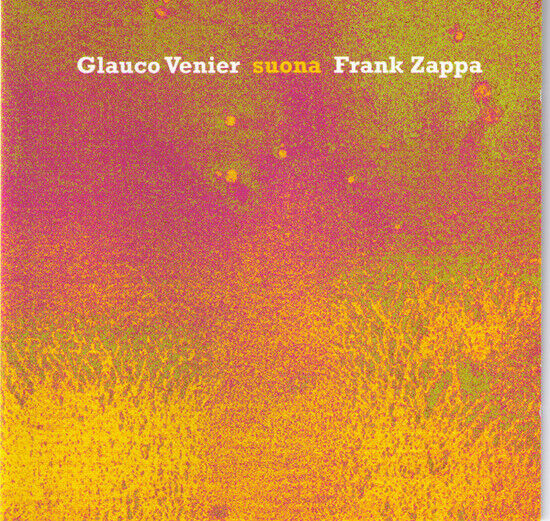 Venier, Glauco - Suona Frank Zappa