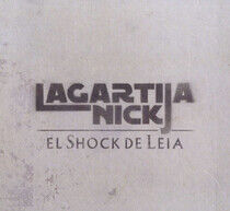 Lagartija Nick - El Scock De Leia