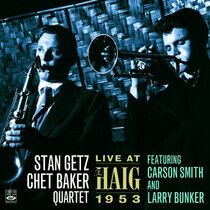Getz, Stan & Chet Baker - Live At the Haig 1953