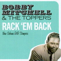 Mitchell, Bobby & the Top - Rack 'Em Back - New..