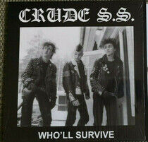 Crude S.S. - Who'll Survive