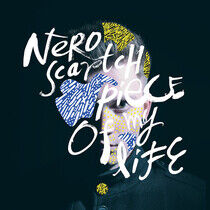 Nero Scratch - Piece of My Life