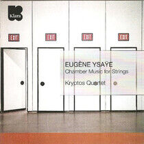 Ysaye, E. - Chamber Music For Strings